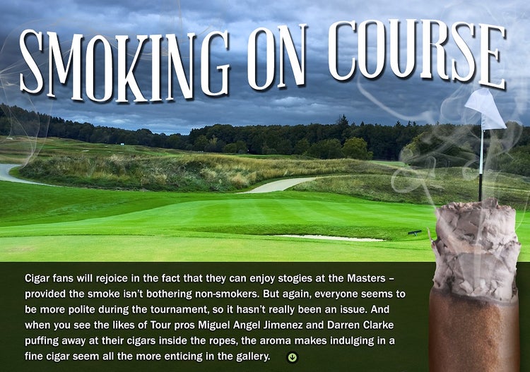 Smoking cigars during the masters
